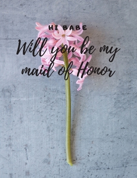 Will you be my Maid of Honor: Easy to Use Wedding Planner 8.5" x11"