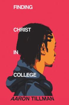 Hardcover Finding Christ in College Book
