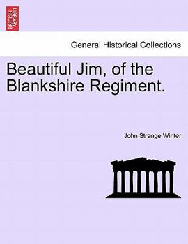 Beautiful Jim of the Blankshire Regiment