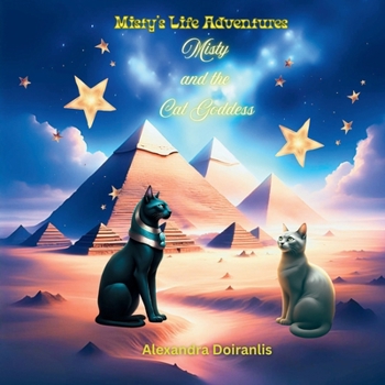 Paperback Misty and the Cat Goddess: Misty's Life Adventures Book