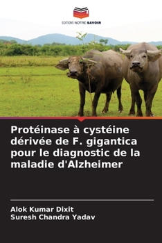 Paperback Protéinase à cystéine dérivée de F. gigantica pour le diagnostic de la maladie d'Alzheimer [French] Book