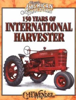 Paperback 150 Years of International Harvester Book