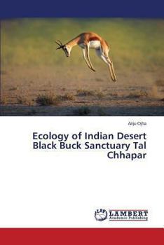Paperback Ecology of Indian Desert Black Buck Sanctuary Tal Chhapar Book