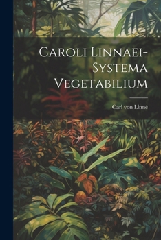 Paperback Caroli Linnaei-systema Vegetabilium Book