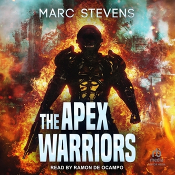 The Apex Warriors: Library Edition - Book #5 of the First of My Kind