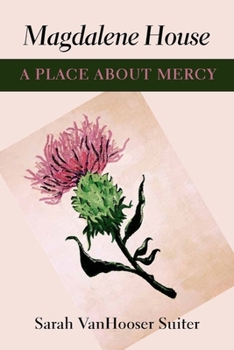 Paperback Magdalene House: A Place about Mercy Book