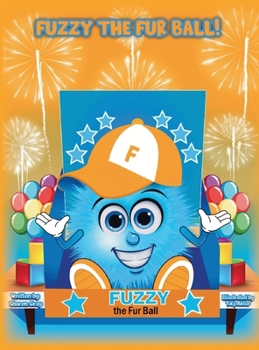 Hardcover Fuzzy the Fur Ball Book