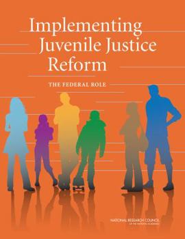 Paperback Implementing Juvenile Justice Reform: The Federal Role Book