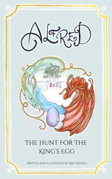Alfred: The Hunt For The King’s Egg