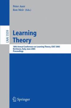 Paperback Learning Theory: 18th Annual Conference on Learning Theory, Colt 2005, Bertinoro, Italy, June 27-30, 2005, Proceedings Book