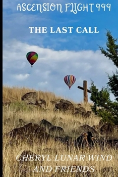 Paperback Ascension Flight 999: The Last Call Book