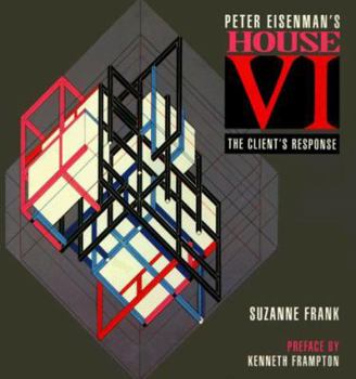 Paperback Peter Eisenman's House VI: The Client's Response Book
