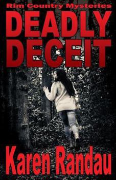 Deadly Deceit - Book #1 of the Rim Country Mysteries