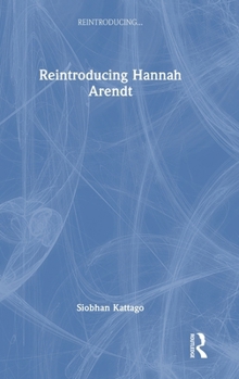 Hardcover Reintroducing Hannah Arendt Book