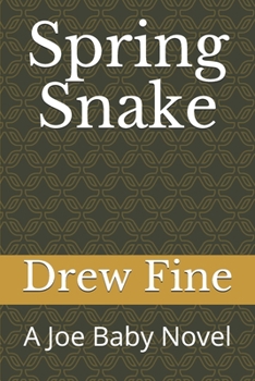 Paperback Spring Snake: A Joe Baby Novel Book