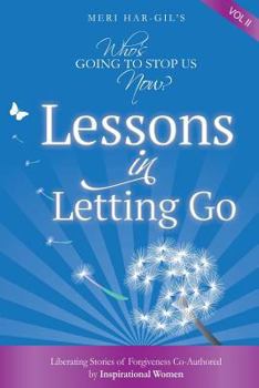 Paperback Who's Going To Stop Us Now? Lessons In Letting Go Book