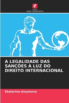 Paperback A Legalidade Das Sanções À Luz Do Direito Internacional [Portuguese] Book