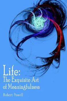 Paperback Life: The Exquisite Art of Meaningfulness Book