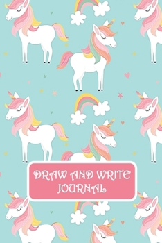 Paperback Draw and Write Journal: Unicorn Rainbow Primary Composition Story Paper Notebook 6x9 Wide Ruled with Picture Space Book