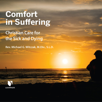 Audio CD Comfort in Suffering: Christian Care for the Sick and Dying Book