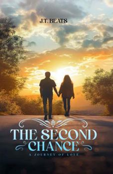 Paperback The Second Chance: A Journey of Love Book