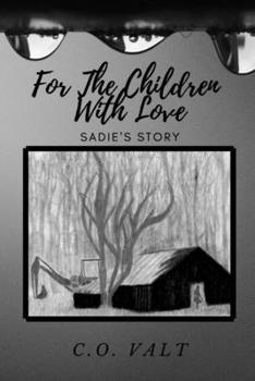 Paperback For the Children, With Love: Sadie's Story Book