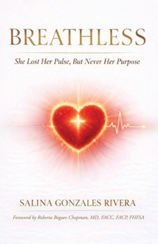 Paperback Breathless: She Lost Her Pulse, But Never Her Purpose Book