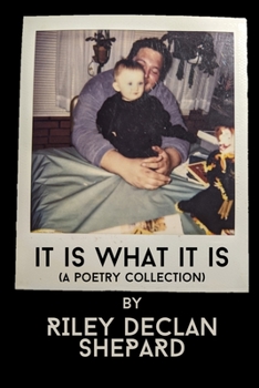 Paperback It Is What It Is: (a poetry collection) Book