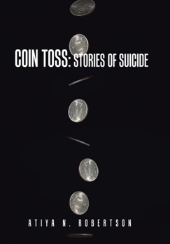 Coin Toss: Stories of Suicide