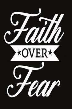 Paperback Notizbuch Faith over Fear: Motivierendes Notizbuch modernes und auff?lliges Notizbuch kariert 120 karierte Seiten Din A5 perfekt als Notizheft, T [German] Book