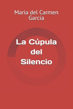 Paperback La Cúpula del Silencio [Spanish] Book