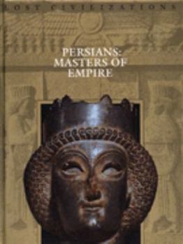 Hardcover Persians: Masters of Empire Book