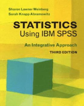 Paperback Statistics Using IBM SPSS: An Integrative Approach Book