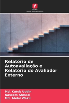 Relatório de Autoavaliação e Relatório do Avaliador Externo (Portuguese Edition)