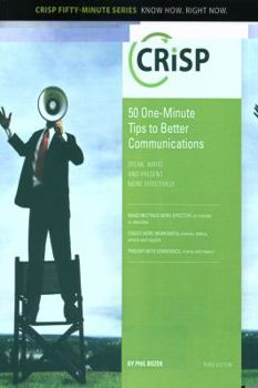 Paperback 50 One-Minute Tips for Better Communication: Speak, Write and Present More Effectively Book