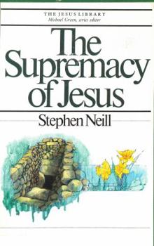 Paperback The Supremacy of Jesus Book