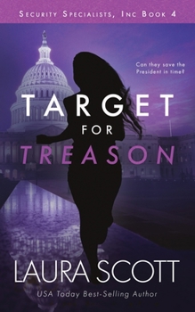 Target For Treason - Book #4 of the Security Specialists Inc.