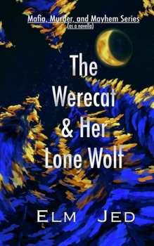 Paperback The Werecat & Her Lone Wolf Book