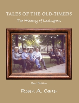 Paperback Tales of The Old-Timers - A History of Lexington Book