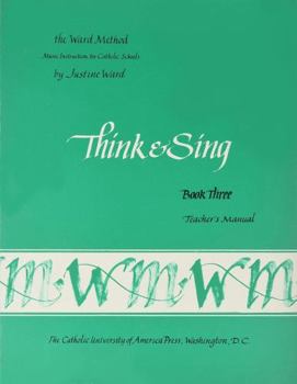Think and Sing, Teacher's Manual - Book  of the Ward Method