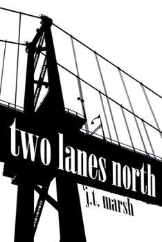 Paperback Two Lanes North: A Novel (Trade Paperback) Book