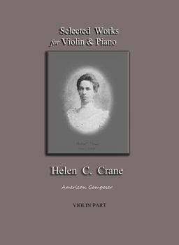 Paperback Selected Works for Violin & Piano - Helen C. Crane - Violin: American composer Book