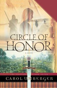Paperback Circle of Honor: The Scottish Crown Series, Book 1 Book