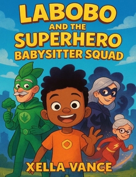 Paperback Labobo And The Superhero Babysitter Squad Book
