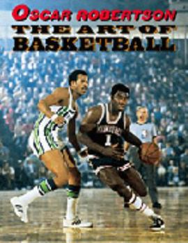 Hardcover The Art of Basketball: A Guide to Self-Improvement in the Fundamentals of the Game Book