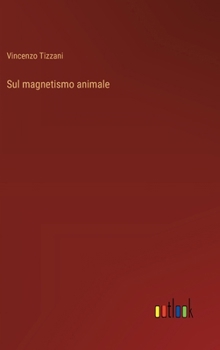 Hardcover Sul magnetismo animale [Italian] Book