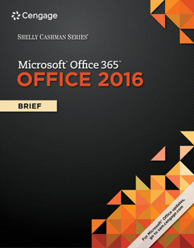Paperback Shelly Cashman Series Microsoft Office 365 & Office 2016: Brief Book