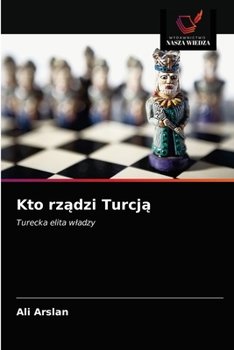 Paperback Kto rządzi Turcją [Polish] Book