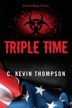 Paperback Triple Time: the Blake Meyer Thriller series Book