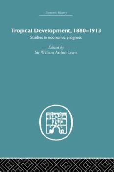 Paperback Tropical Development: 1880-1913 Book